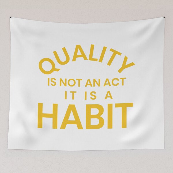 Item preview, Quality Is Not An Act It Is A Habit designed and sold by dfranc.