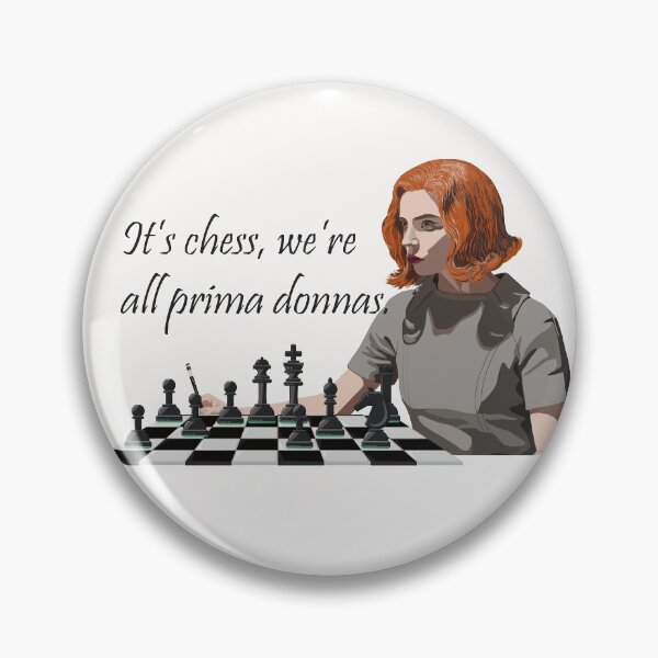Item preview, It's chess, we're all prima donnas designed and sold by Emma Kunz.