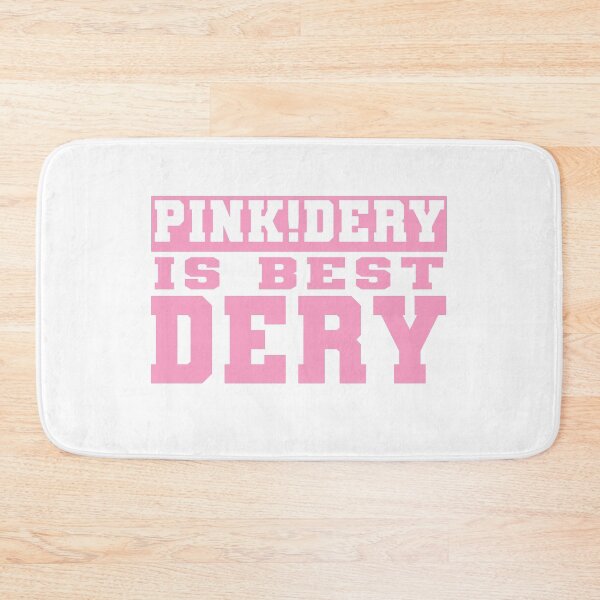 Item preview, Pink!Dery is Best Dery designed and sold by Suicune1000.