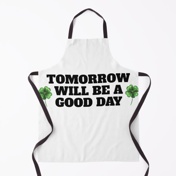 Item preview, Tomorrow Will Be A Good Day designed and sold by Salvadax.
