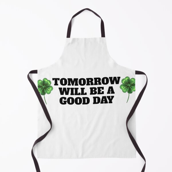 Item preview, Tomorrow Will Be A Good Day designed and sold by Salvadax.