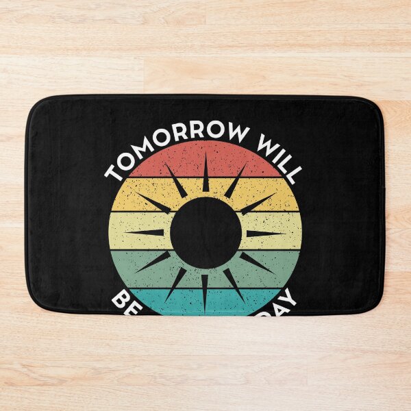 Item preview, Tomorrow Will Be A Good Day designed and sold by Salvadax.