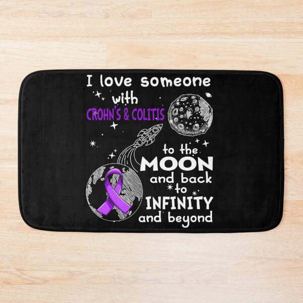 Item preview, I Love Someone With Crohn's & Colitis To The Moon And Back designed and sold by heppenp.