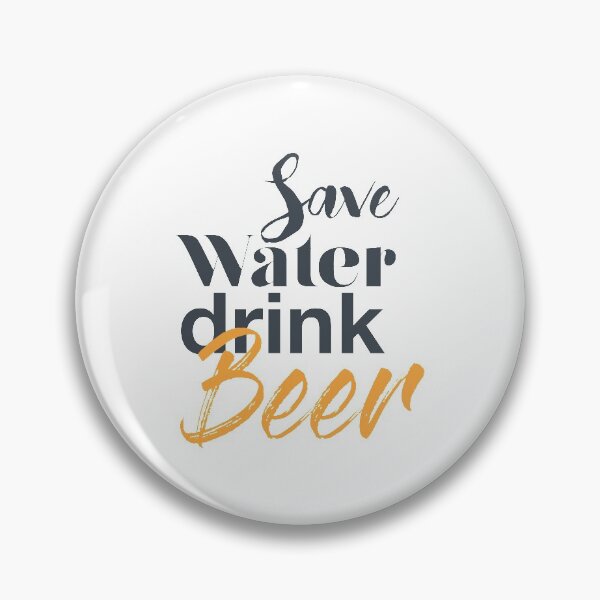 Item preview, Trendy, funny, cool, urban graphic design of Save Water Drink Beer designed and sold by theendup.