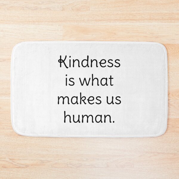 Item preview, Kindness is what makes us human inspirational quote designed and sold by Piztees.
