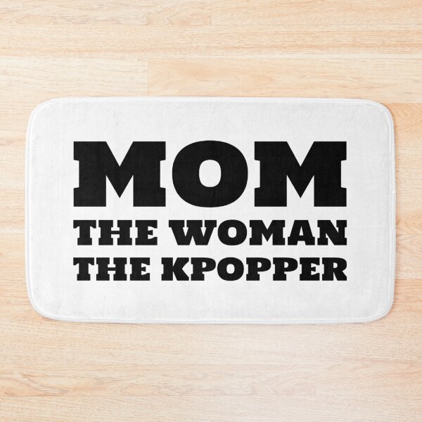 Item preview, Mom The Woman The Kpopper  designed and sold by Edenjodie.