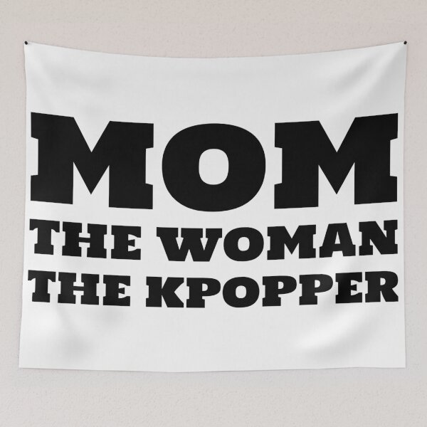 Item preview, Mom The Woman The Kpopper  designed and sold by Edenjodie.