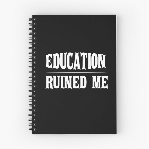 Item preview, Education Ruined Me designed and sold by Stella Clue.
