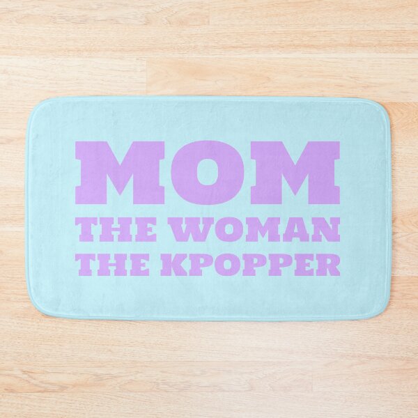 Item preview, Mom The Woman The Kpopper  designed and sold by Edenjodie.