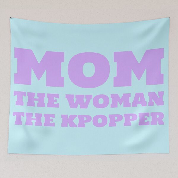 Item preview, Mom The Woman The Kpopper  designed and sold by Edenjodie.
