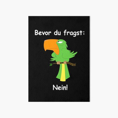 "Papagei Papageien Vogel Cartoon lustiger Spruch Geschenkidee