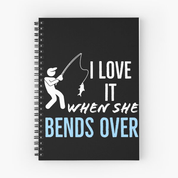 Item preview, I Love It When She Bends Over designed and sold by AwesomeWorld1.