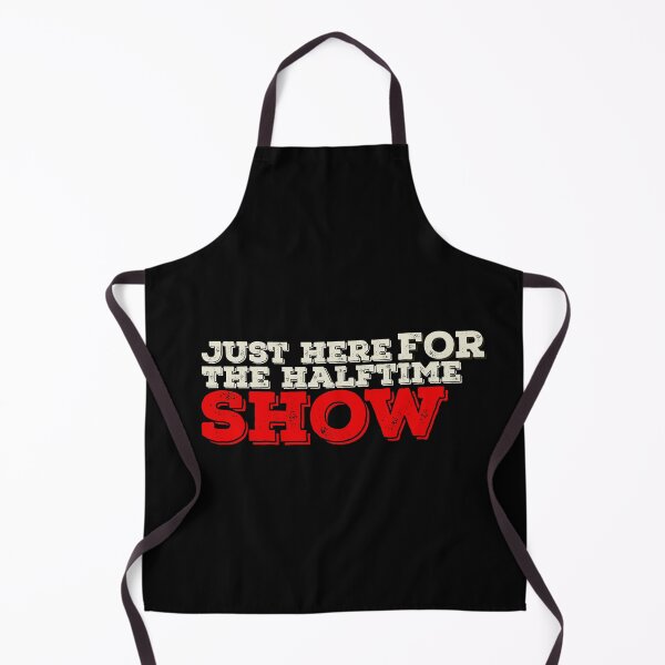 Item preview, Just Here For The Halftime Show designed and sold by papaipapai198.