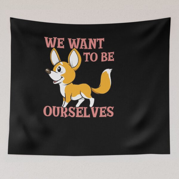 Item preview, Furry Fandom We Want to Be Ourselves designed and sold by FalkDania.