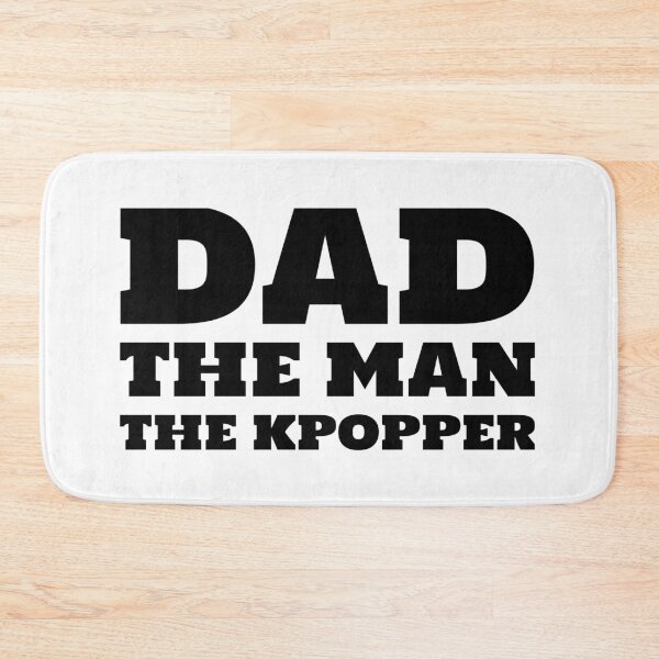 Item preview,  Dad The Man The Kpopper  designed and sold by Edenjodie.
