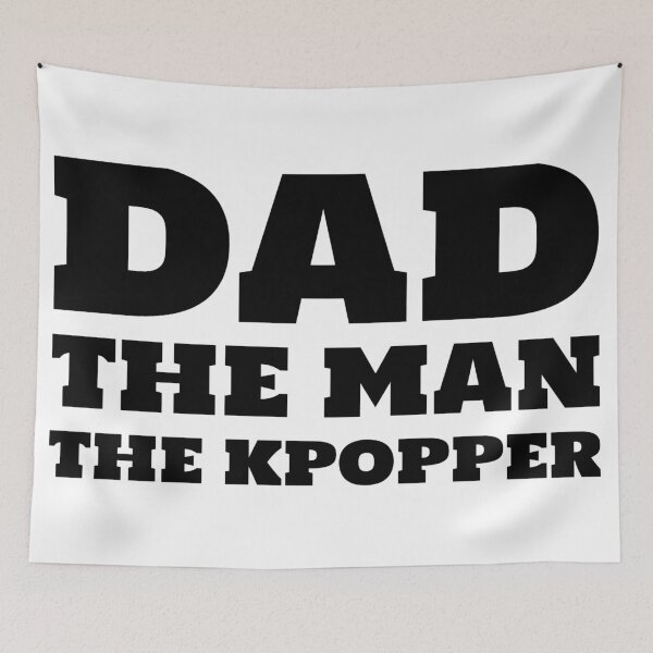 Item preview,  Dad The Man The Kpopper  designed and sold by Edenjodie.