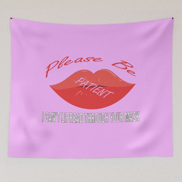 Item preview, Please Be Patient I Can't Lipread Through Your Mask designed and sold by YAITPSTORE.