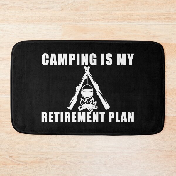Artikelvorschau, Ja, ich habe einen Pensionsplan. Ich plane, Camping zu gehen entworfen und verkauft von kickwear-com.