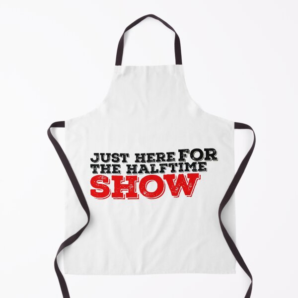 Item preview, Just Here For The Halftime Show designed and sold by papaipapai198.