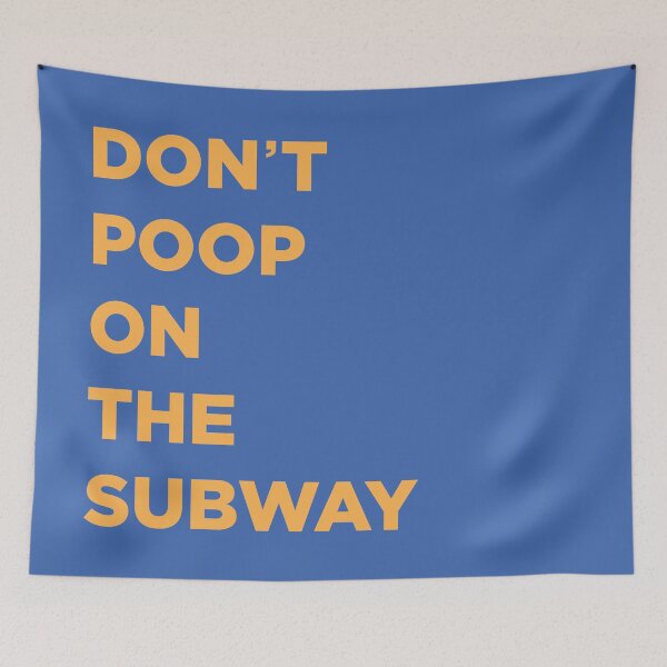 Item preview, b99 dont poop on the subway designed and sold by jennlang.