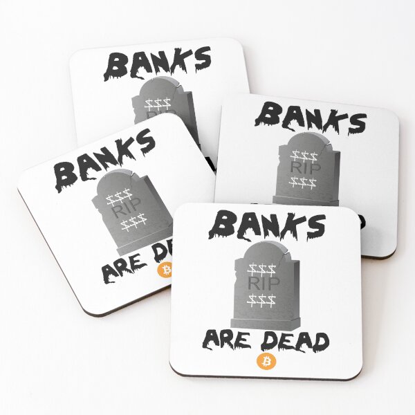 Item preview, Bitcoin BTC, Banks are Dead Cryptocurrency designed and sold by BitcoinBros.