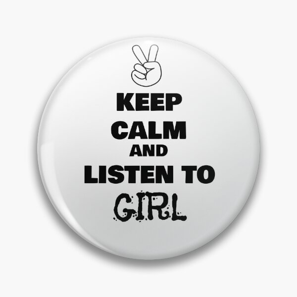 Item preview, Keep Calm and Listen to Girl designed and sold by QuotesDogma.