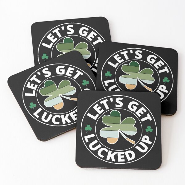 Item preview, Let's Get Lucked Up - Happy Saint Patrick's Day designed and sold by Peishan02.