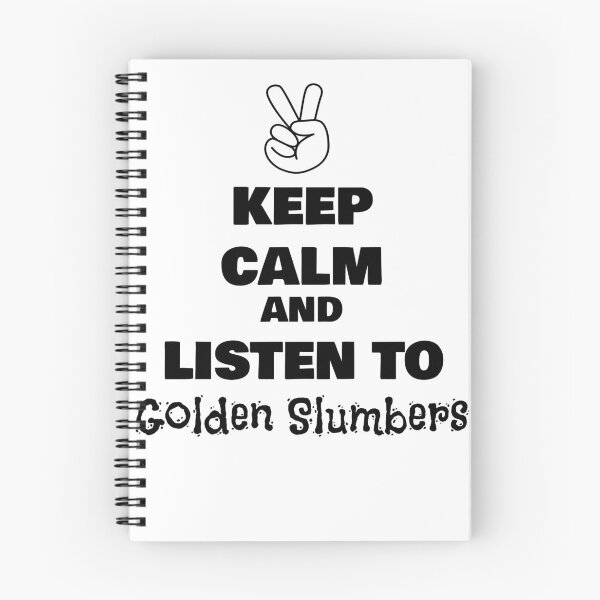 Item preview, Keep Calm and Listen to Golden Slumbers designed and sold by QuotesDogma.