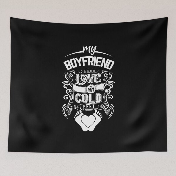 Item preview, My boyfriend loves my cold feet shirts gifts and products designed and sold by glitchman2.