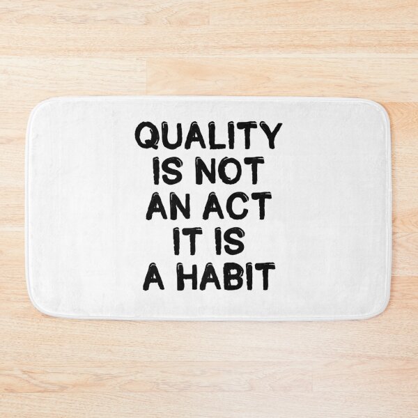 Item preview, Quality is not an act it is a habit designed and sold by Nurul Hoda.