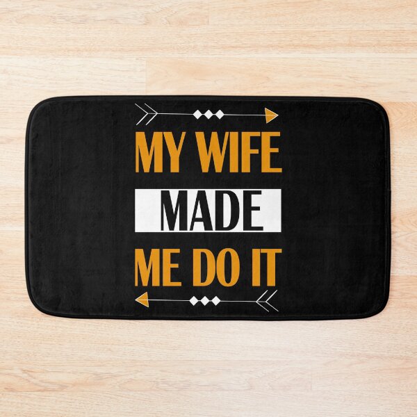 Item preview, My wife made me do it shirts gifts and products designed and sold by glitchman2.