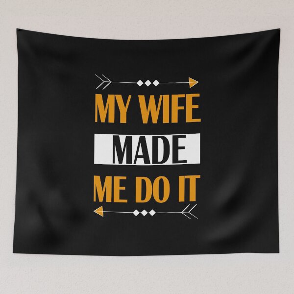 Item preview, My wife made me do it shirts gifts and products designed and sold by glitchman2.