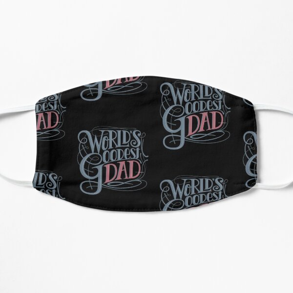 World's Goodest Dad Flat Mask