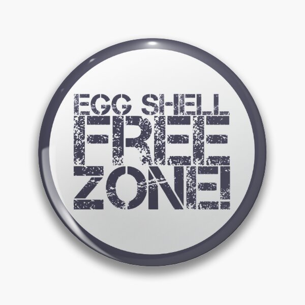 Item preview, Egg Shell free zone  designed and sold by Yoyo6980.