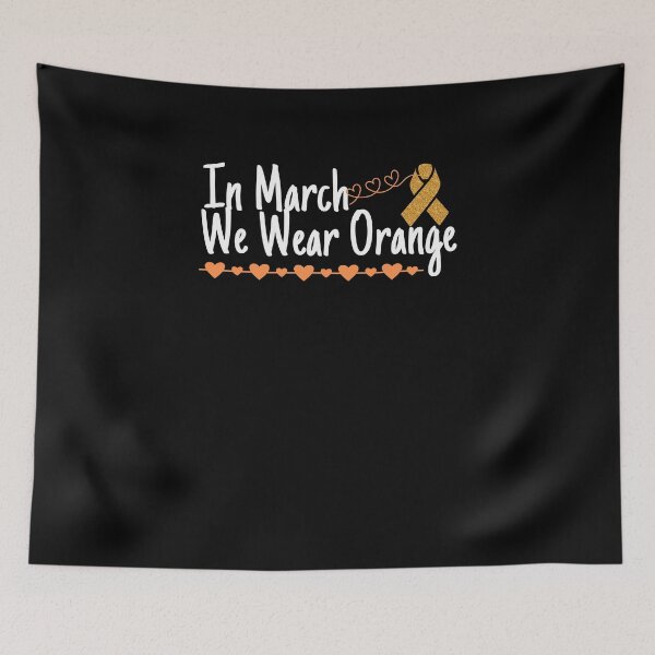 Item preview, Copy of In March We Wear Orange Multiple Sclerosis Awareness , Multiple Sclerosis Awareness , MS Support , for Fighter designed and sold by PIXEcompany.