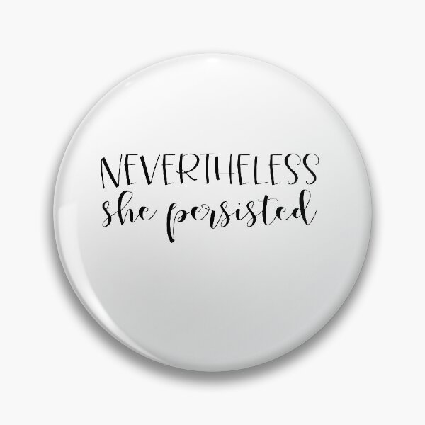 Item preview, Nevertheless She Persisted designed and sold by rjustiniano33.