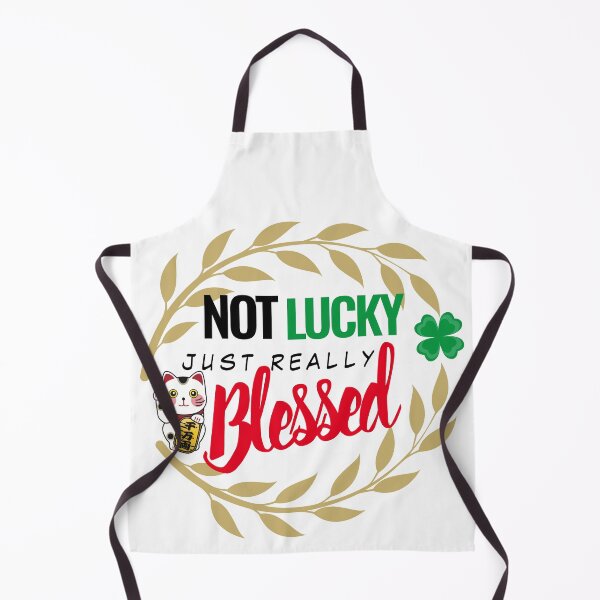 Item preview, Not Lucky Just Really Blessed - Funny designed and sold by mewsis.