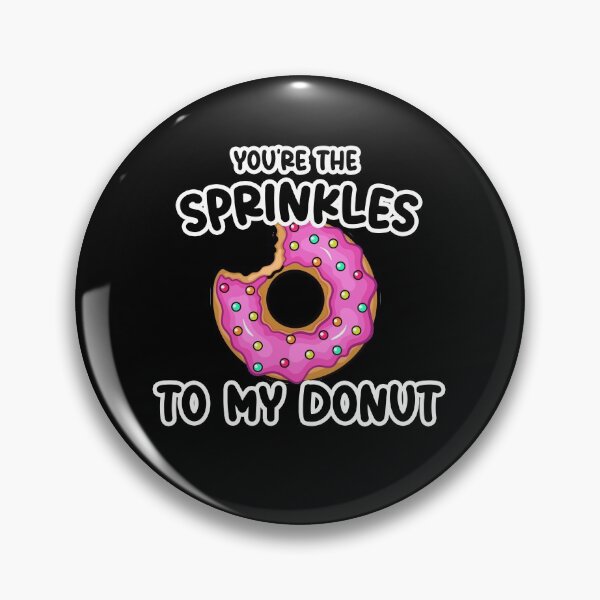 Item preview, You're The Sprinkles to my Donut Birthday designed and sold by SwankyFine.