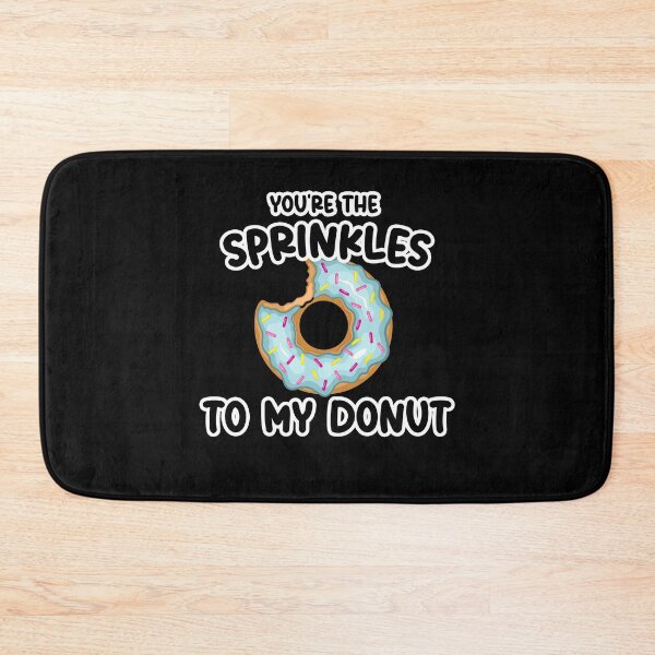Item preview, You're The Sprinkles to my Donut Birthday designed and sold by SwankyFine.