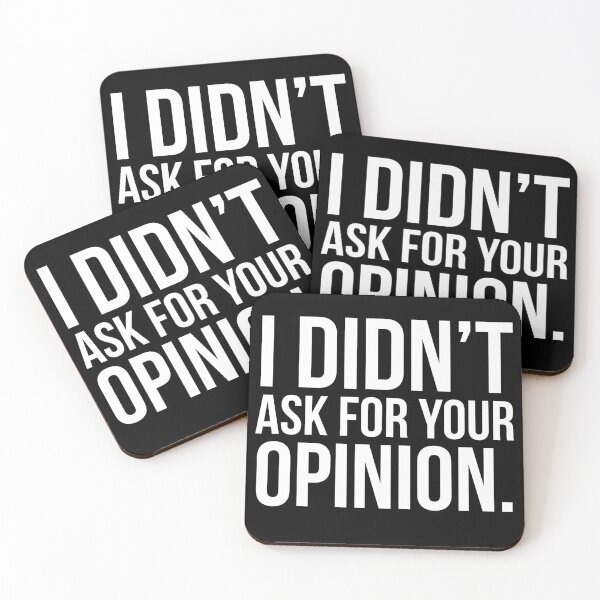 Item preview, I didn't ask for your opinion funny bad ass qoutes strong strength  designed and sold by Printeddesignz.