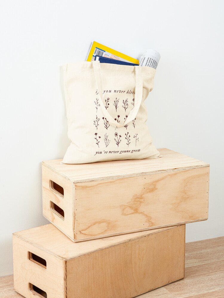 Alternate view of if you never bleed you're never gonna grow Tote Bag
