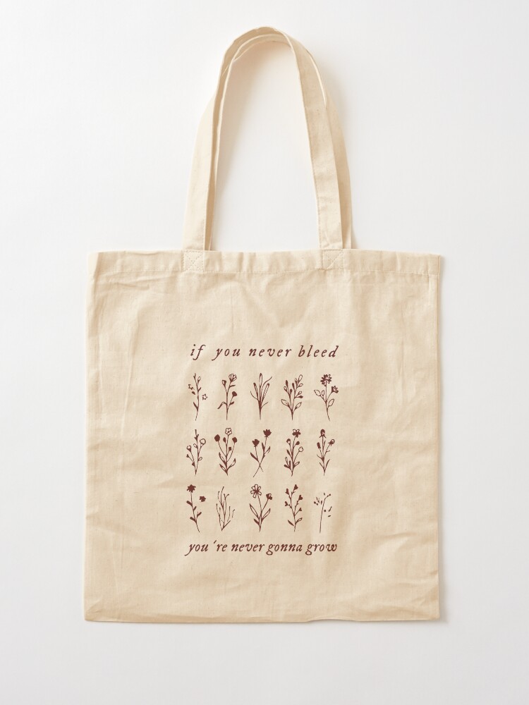Alternate view of if you never bleed you're never gonna grow Tote Bag