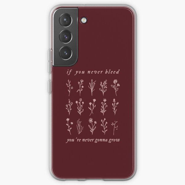 if you never bleed you're never gonna grow Samsung Galaxy Soft Case