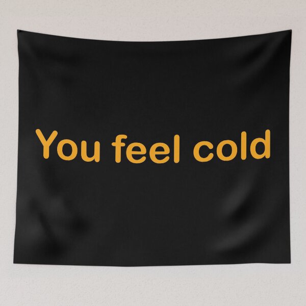 Item preview, You feel cold designed and sold by Zexten.