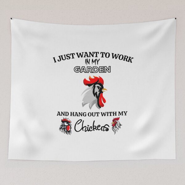 Item preview, I Just Want To Work In My Garden And Hang Out With My Chickens designed and sold by Perlashop1.