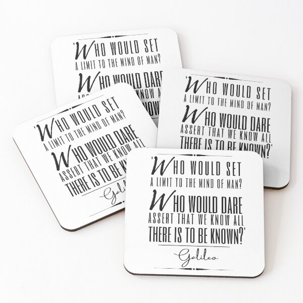 Item preview, Galileo Words of Wisdom Historical Quote- “Who would set a limit to the mind of man? Who would dare assert that we know all there is to be known?” designed and sold by QuoteActually.