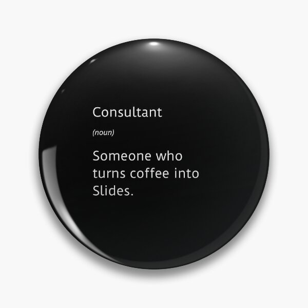 Item preview, Consultant and coffee funny definition - large text designed and sold by ArtsySue.