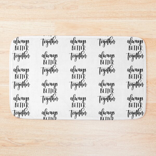 Item preview, Always Better Together designed and sold by 24shopz.