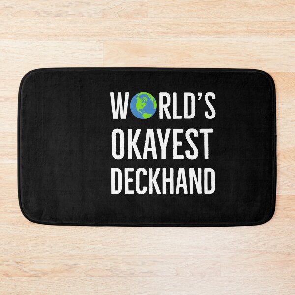 Item preview, Worlds Okayest Deckhand designed and sold by AwesomeWorld1.