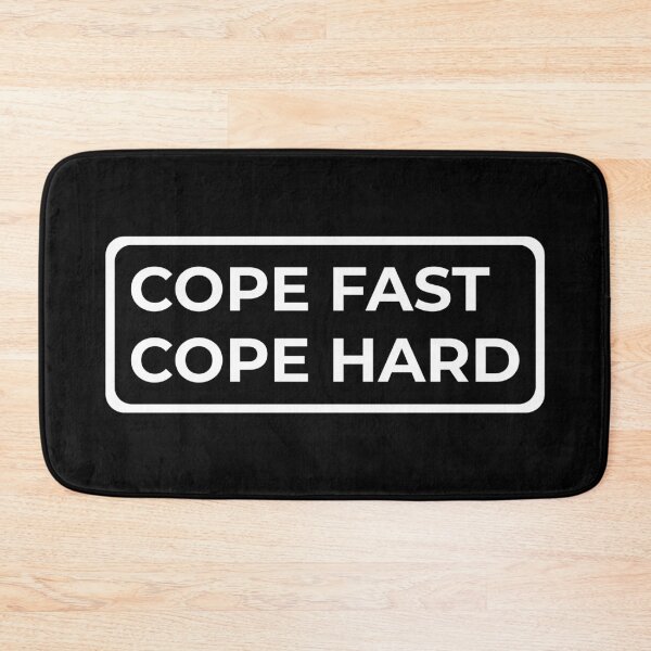 Item preview, Cope Fast, Cope Hard designed and sold by WPahat.